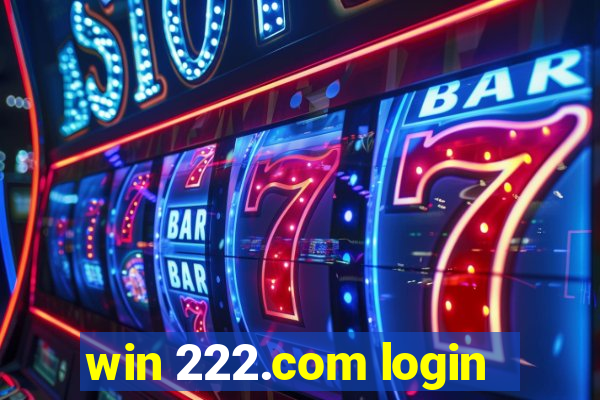 win 222.com login